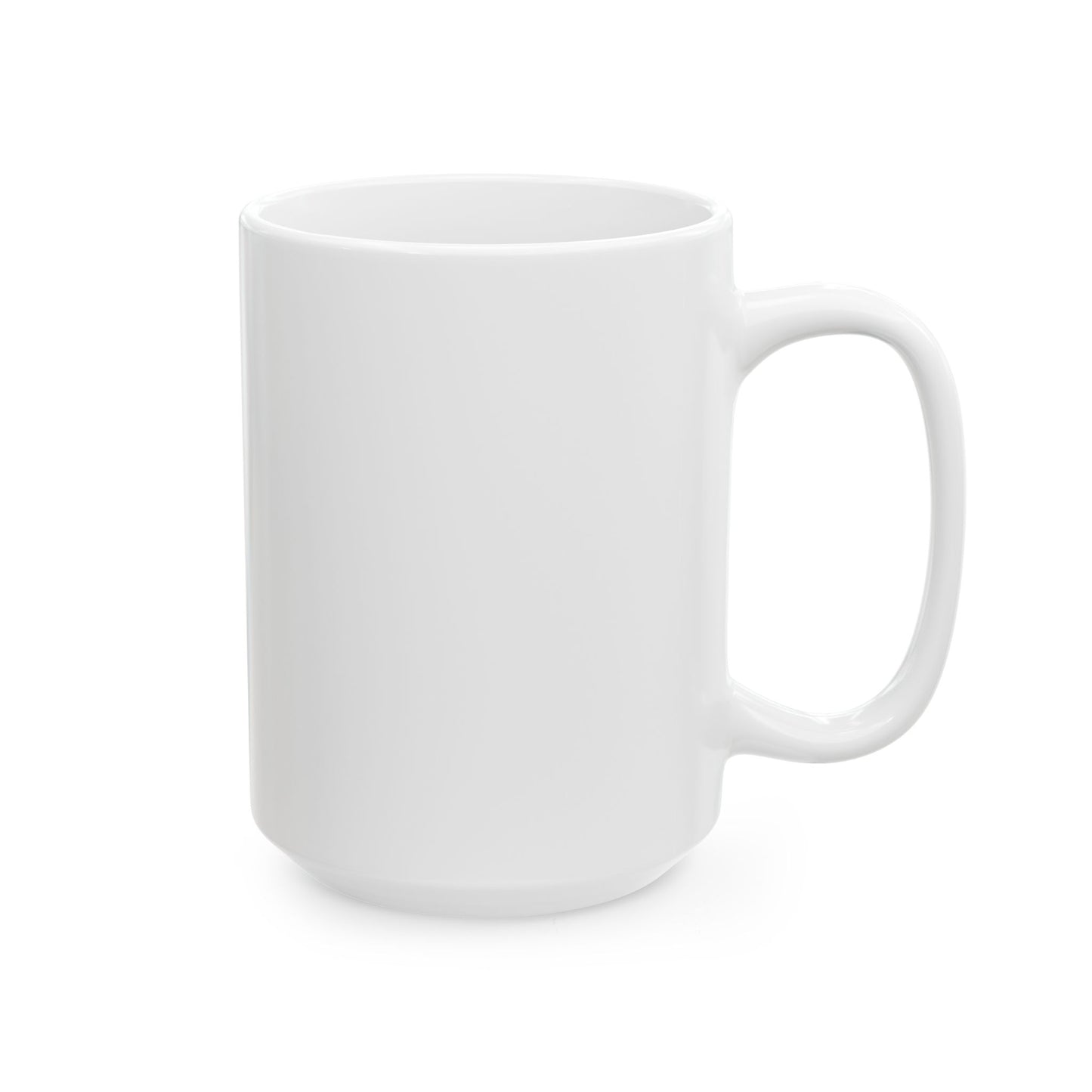 Don't Stop Until They Quit - Ceramic Mug, (11oz, 15oz)