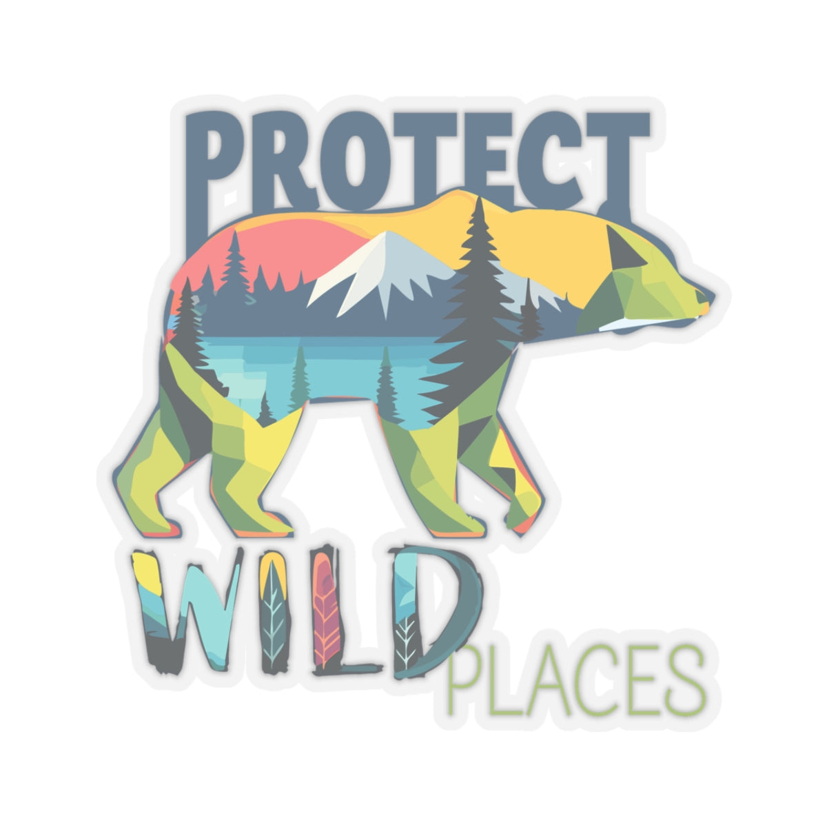 Protect Wild Places - Kiss-Cut Stickers