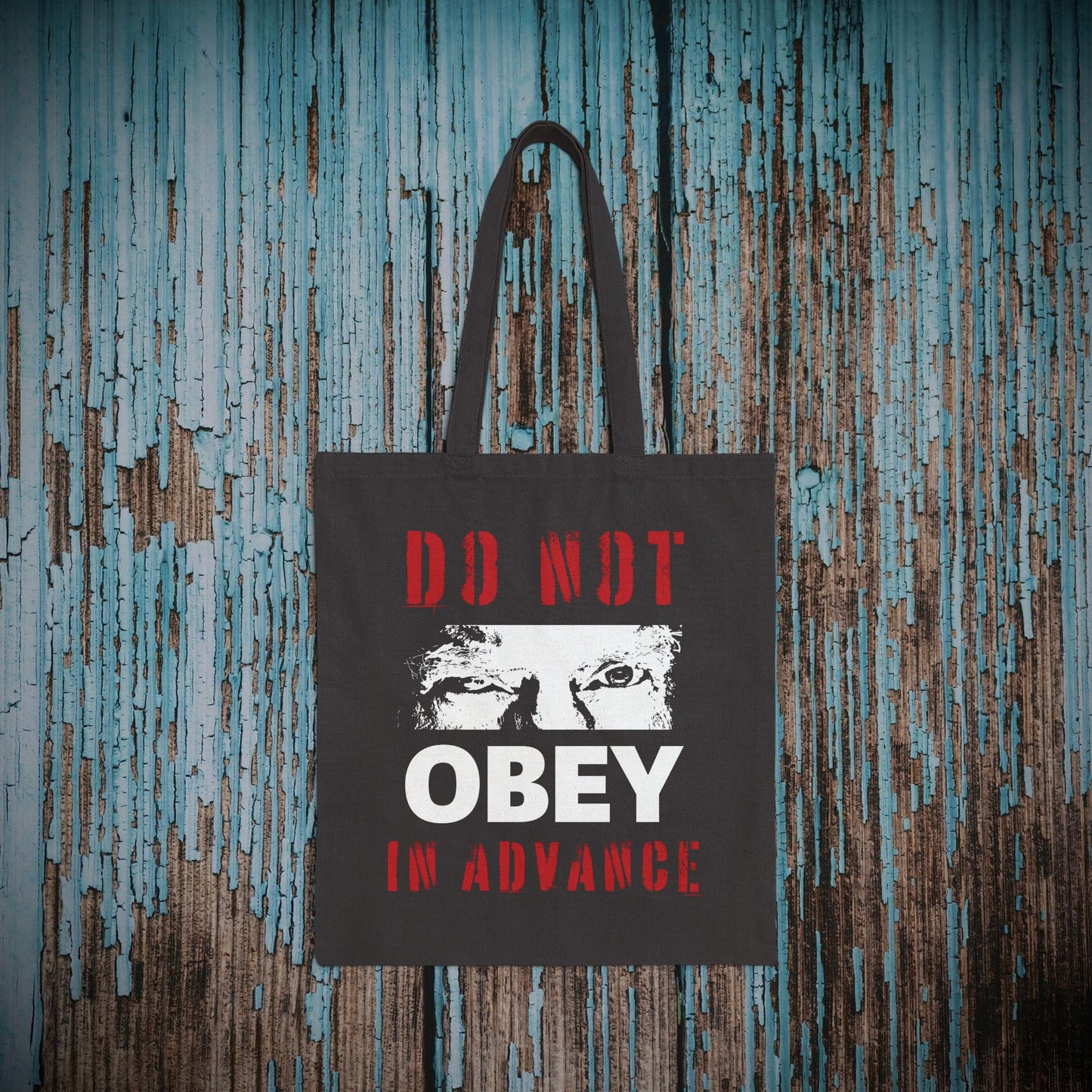 Do Not Obey in Advance - Cotton Canvas Tote Bag