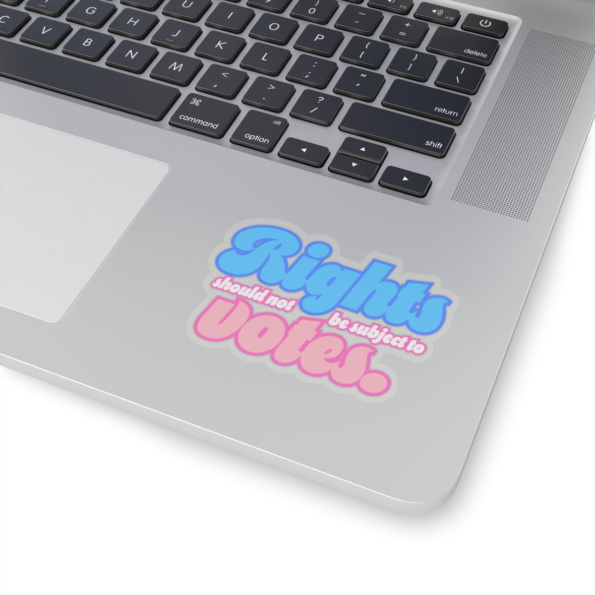 Rights Not Votes - Kiss-Cut Stickers