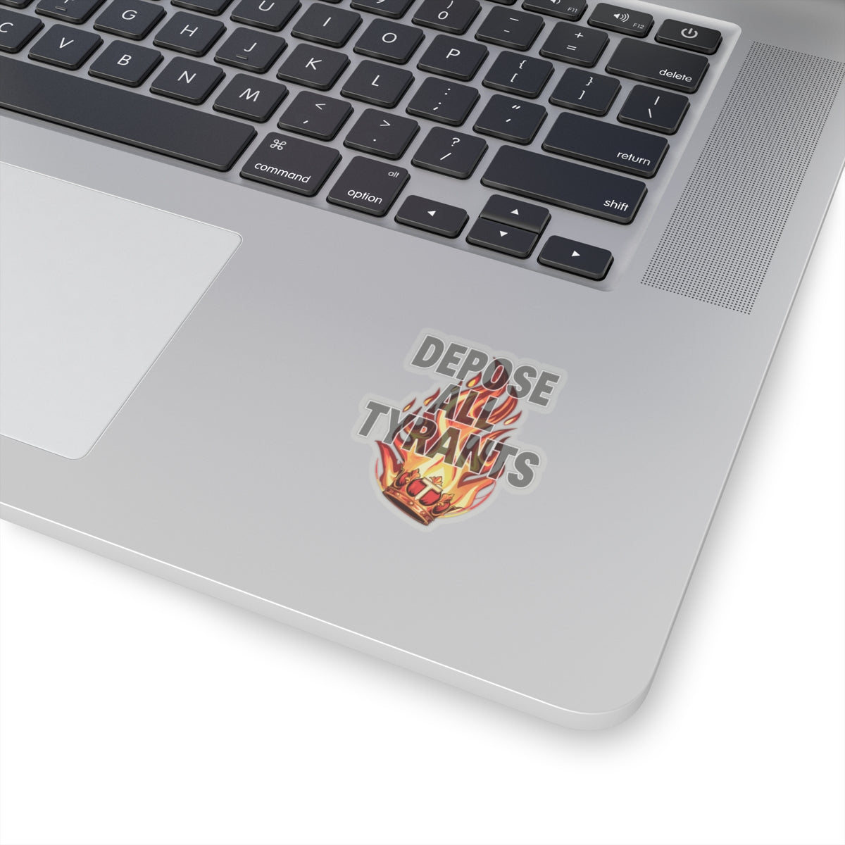 Depose All Tyrants - Kiss-Cut Stickers