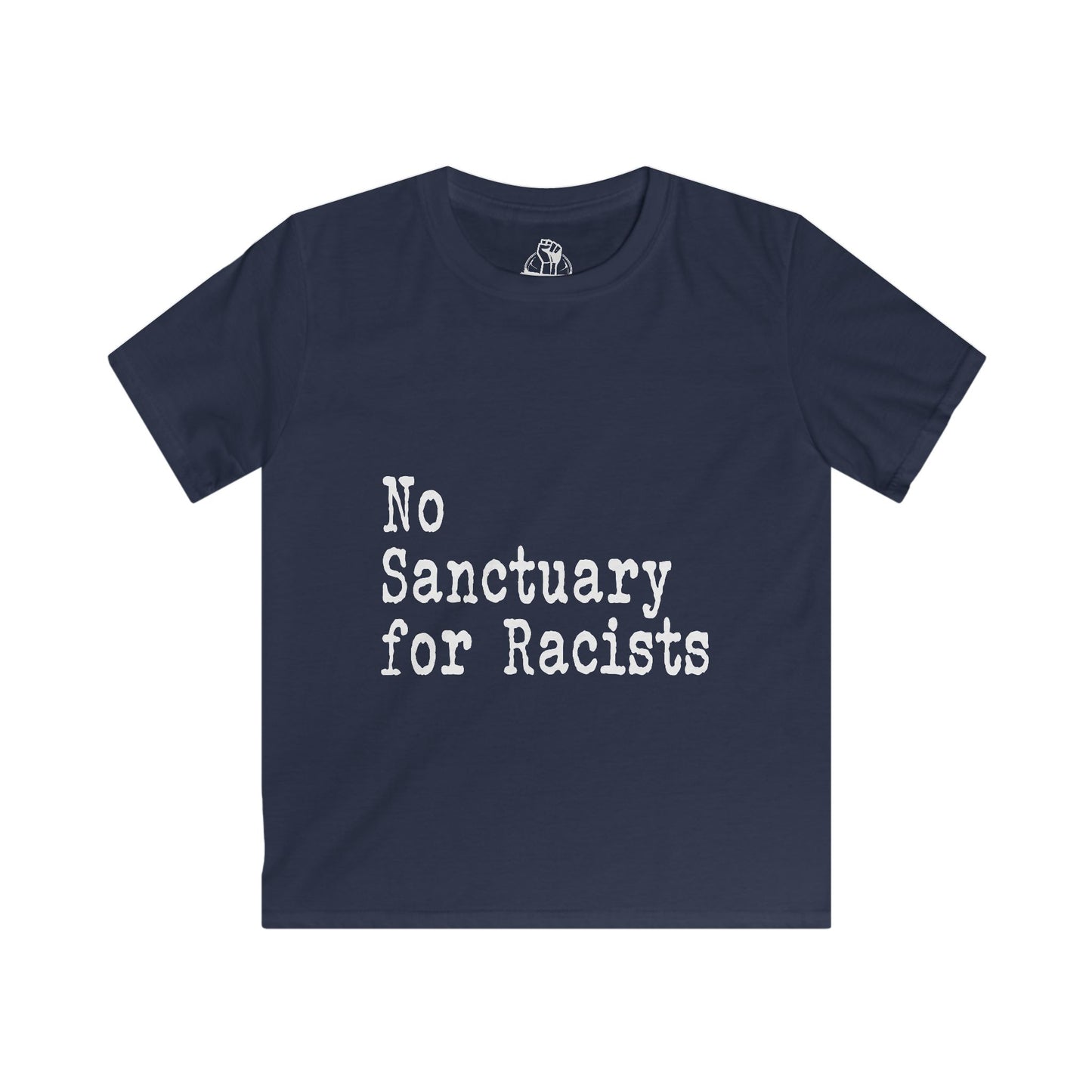 No Sanctuary for Racists - Kids Softstyle Tee