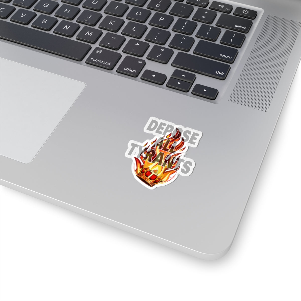 Depose All Tyrants - Kiss-Cut Stickers