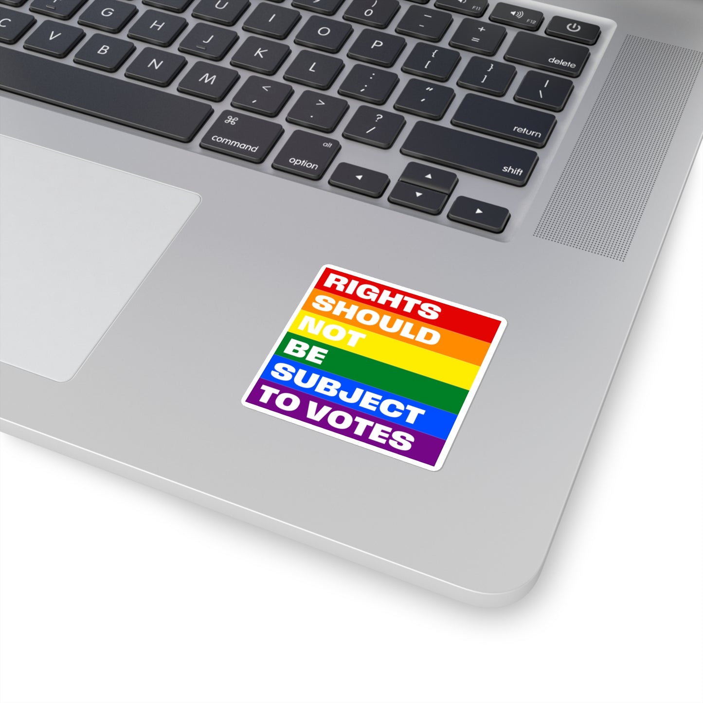 Rights Not Votes Rainbow - Square Stickers