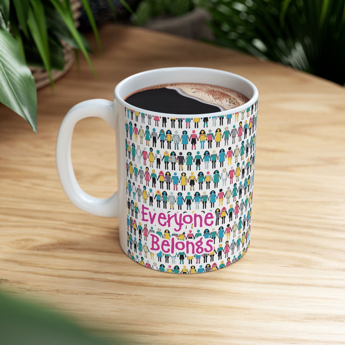 Everyone Belongs - Ceramic Mug, (11oz, 15oz)