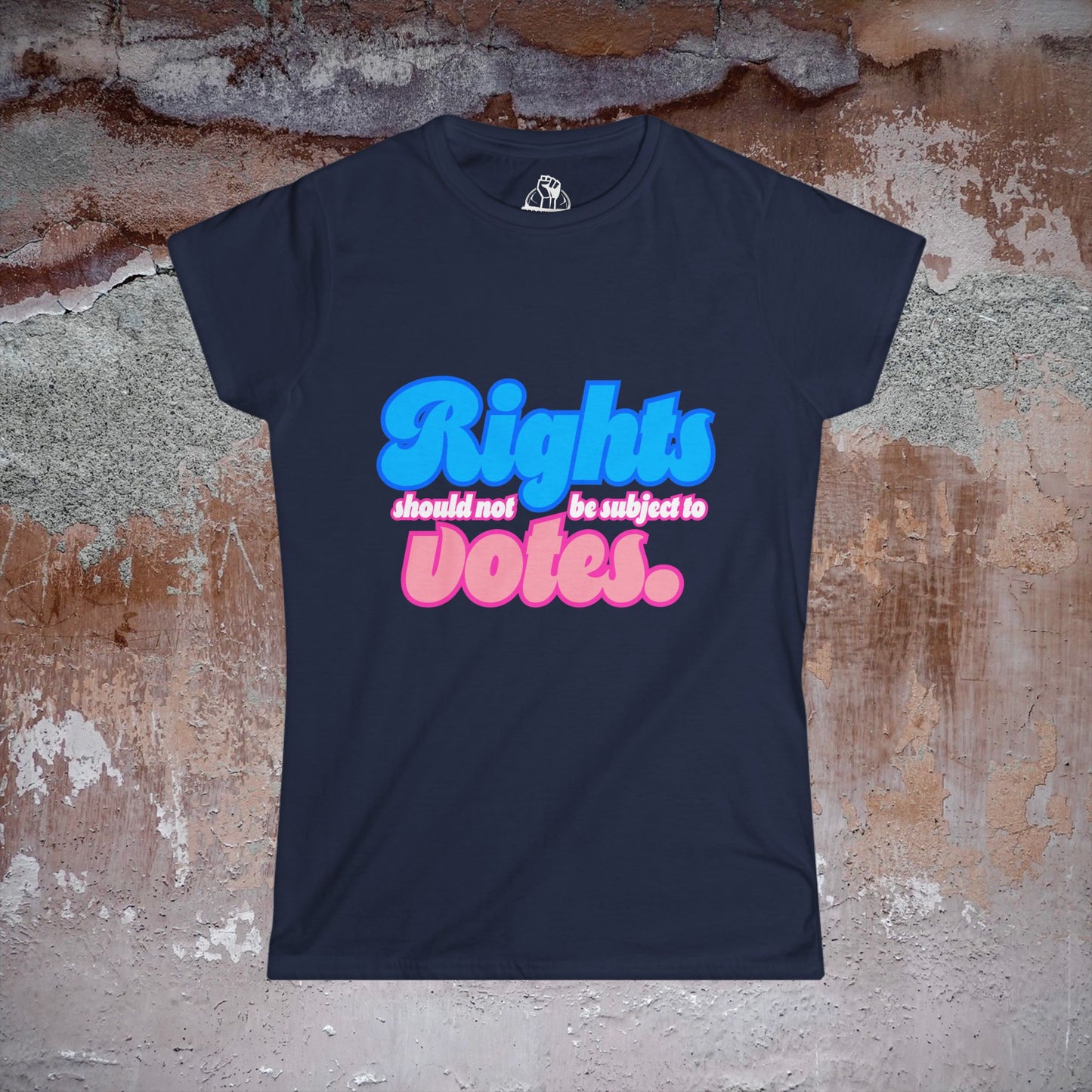 Rights Not Votes - Women's Softstyle Tee