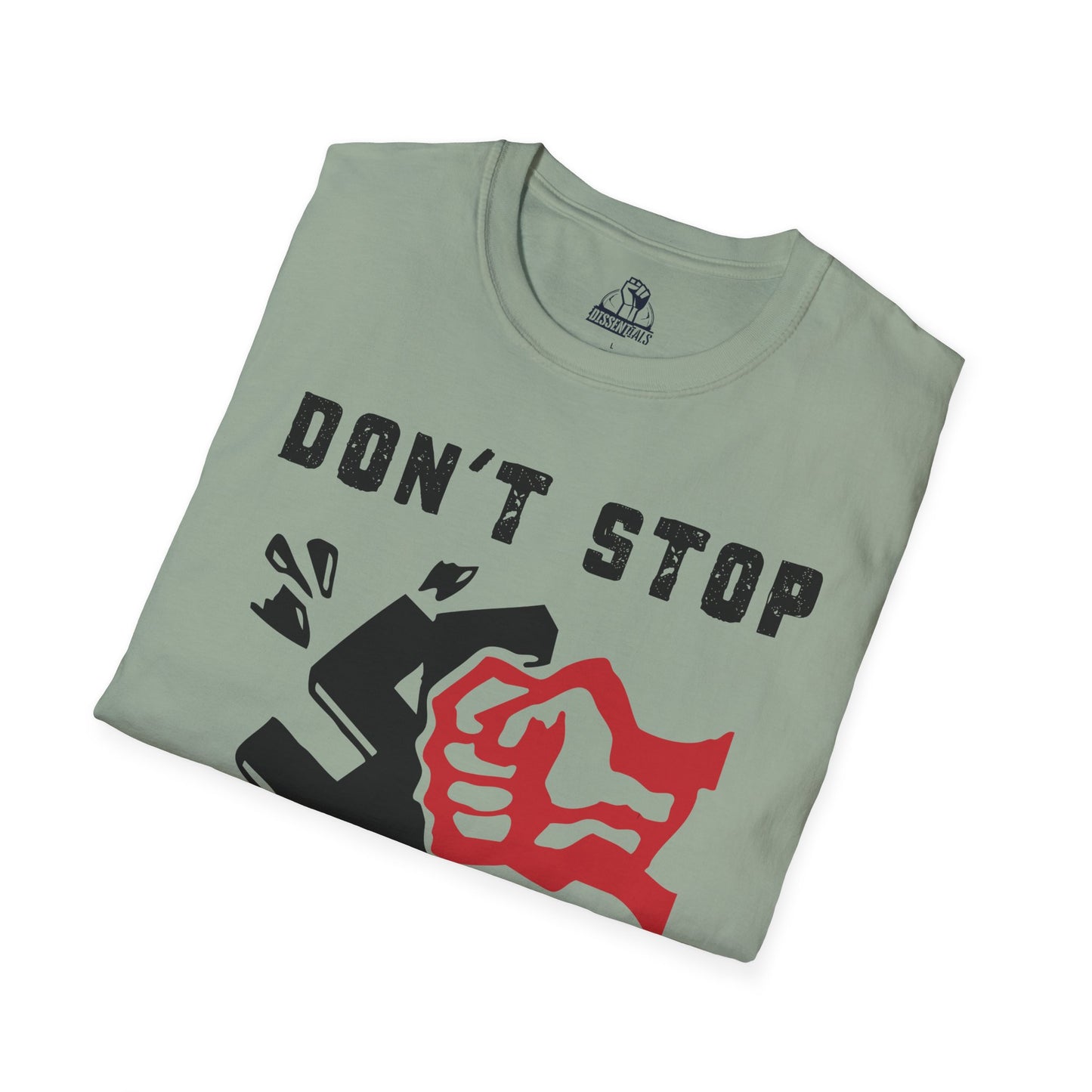 Don't Stop Until They Quit - Unisex Softstyle Tee