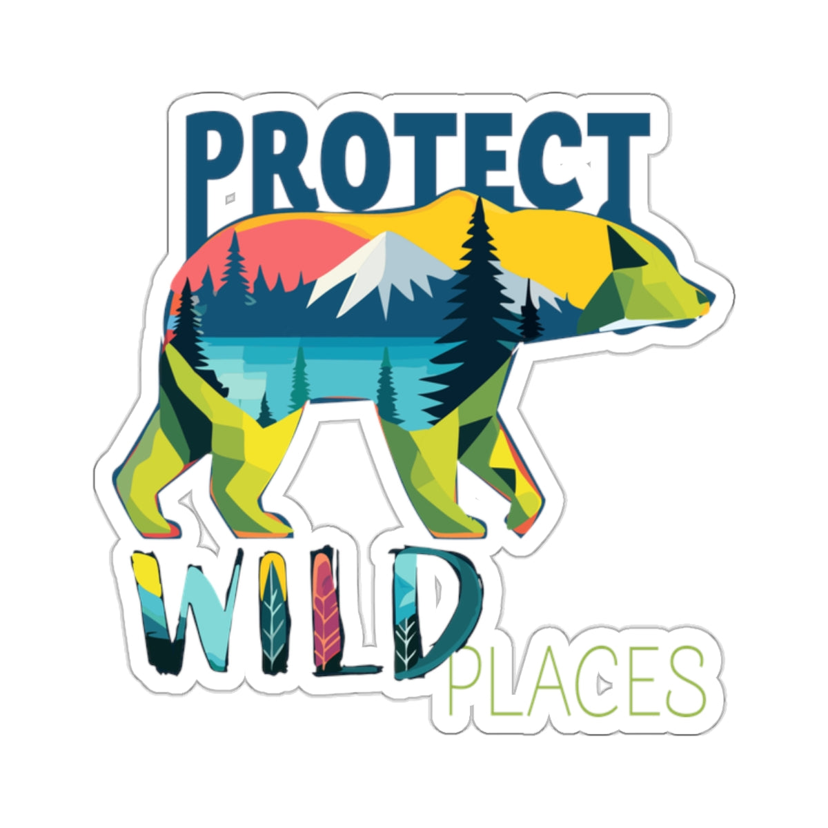 Protect Wild Places - Kiss-Cut Stickers