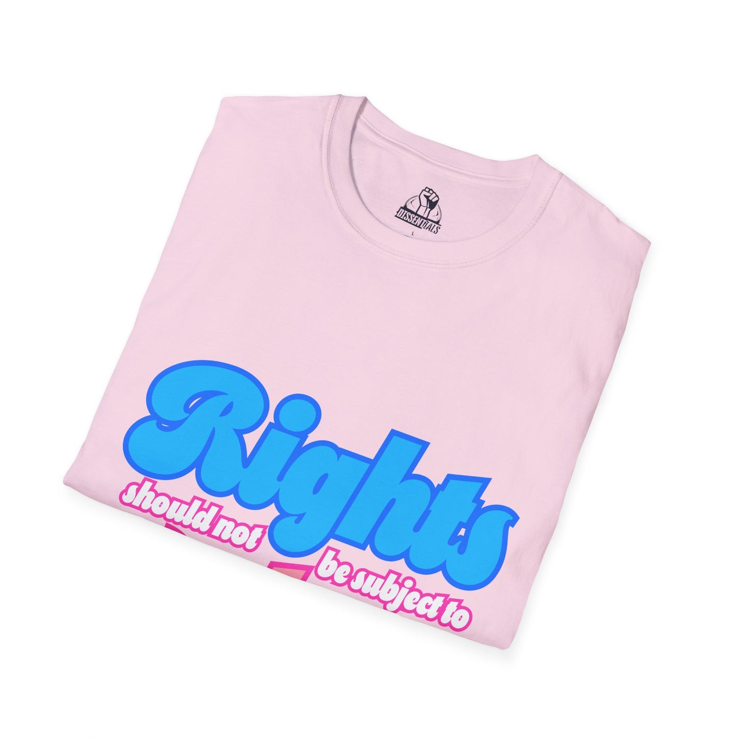 Rights Not Votes - Unisex Softstyle Tee