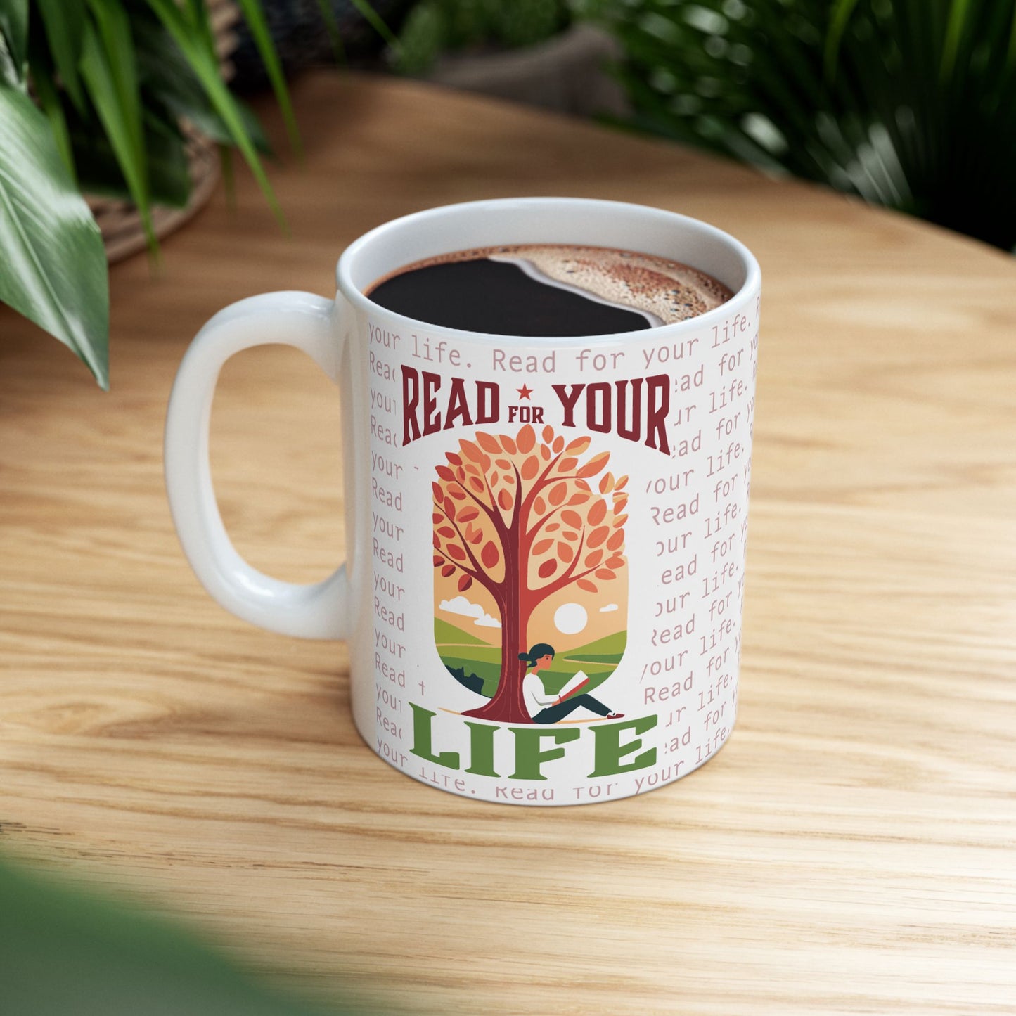 Read for Your Life - Ceramic Mug, (11oz, 15oz)