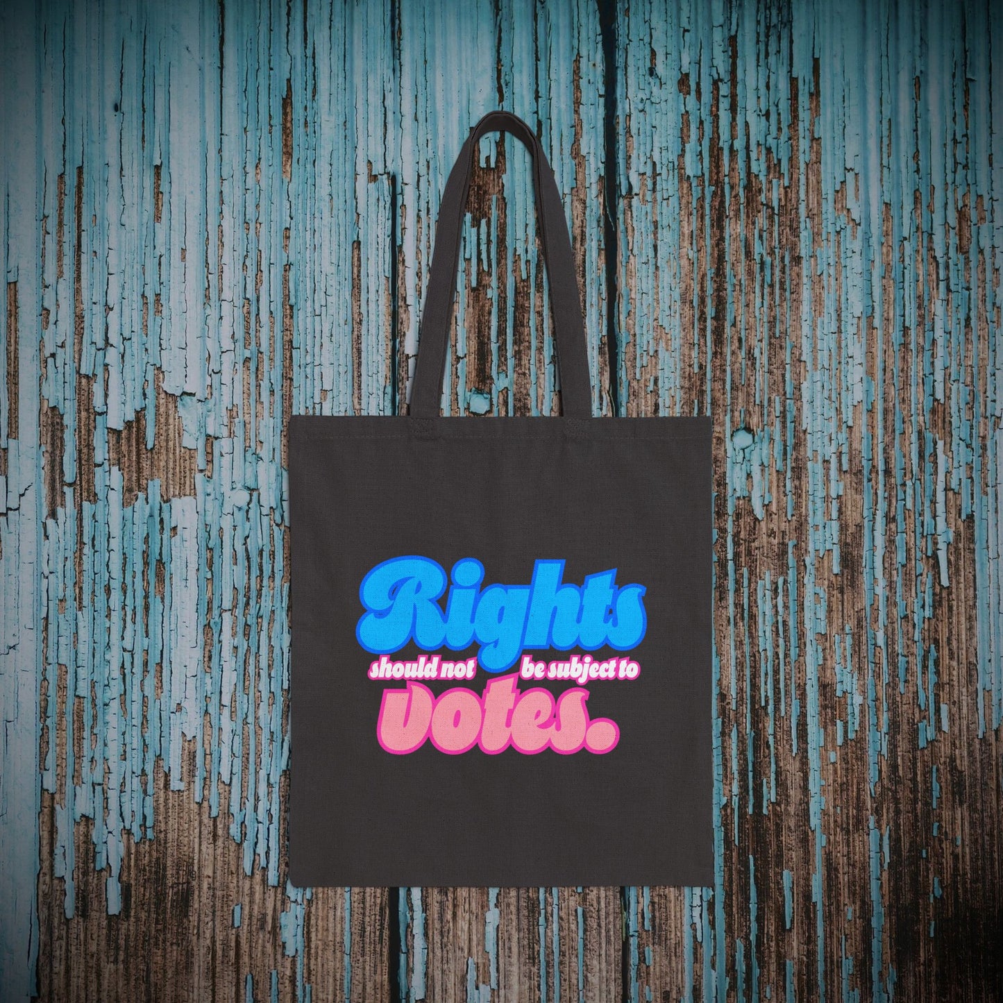 Rights Not Votes - Cotton Canvas Tote Bag