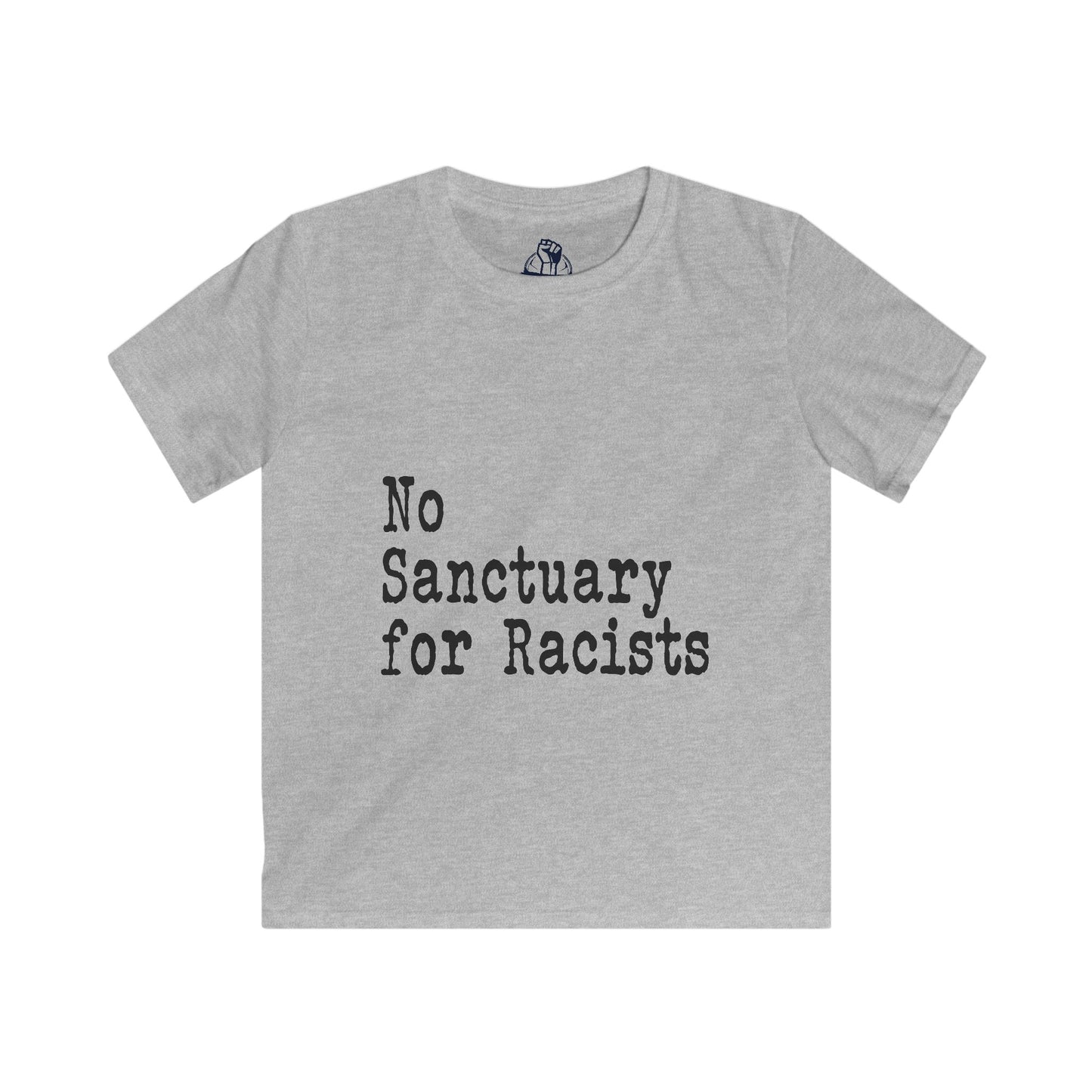 No Sanctuary for Racists - Kids Softstyle Tee