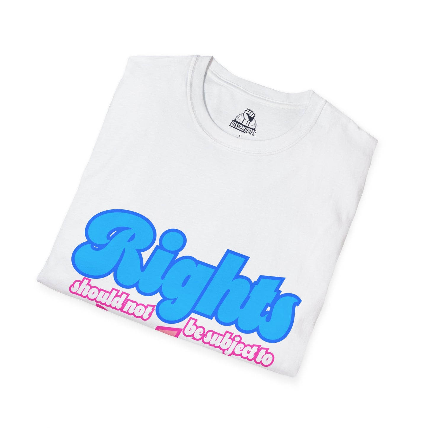 Rights Not Votes - Unisex Softstyle Tee