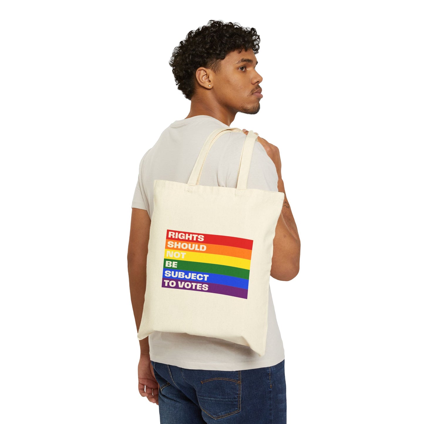 Rights Not Votes Rainbow Flag - Cotton Canvas Tote Bag