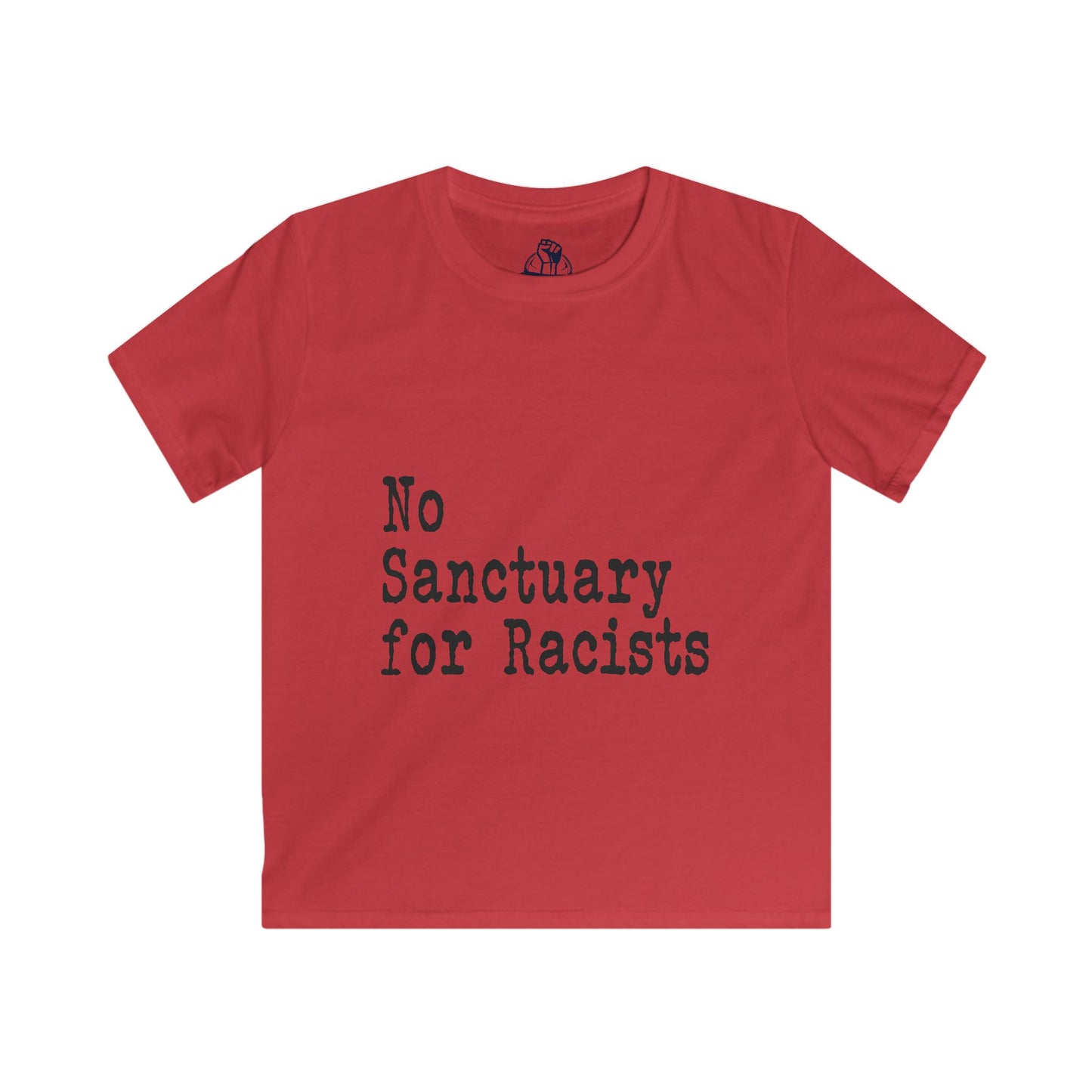 No Sanctuary for Racists - Kids Softstyle Tee