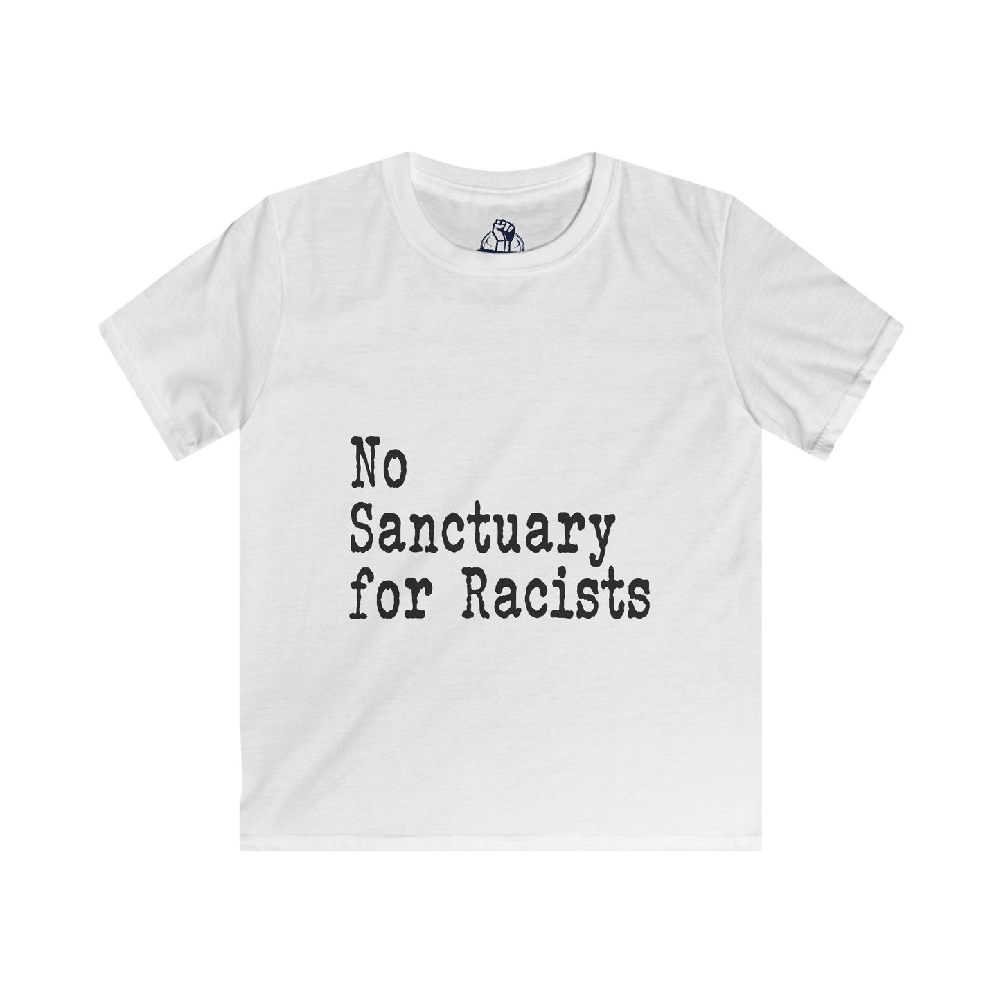 No Sanctuary for Racists - Kids Softstyle Tee