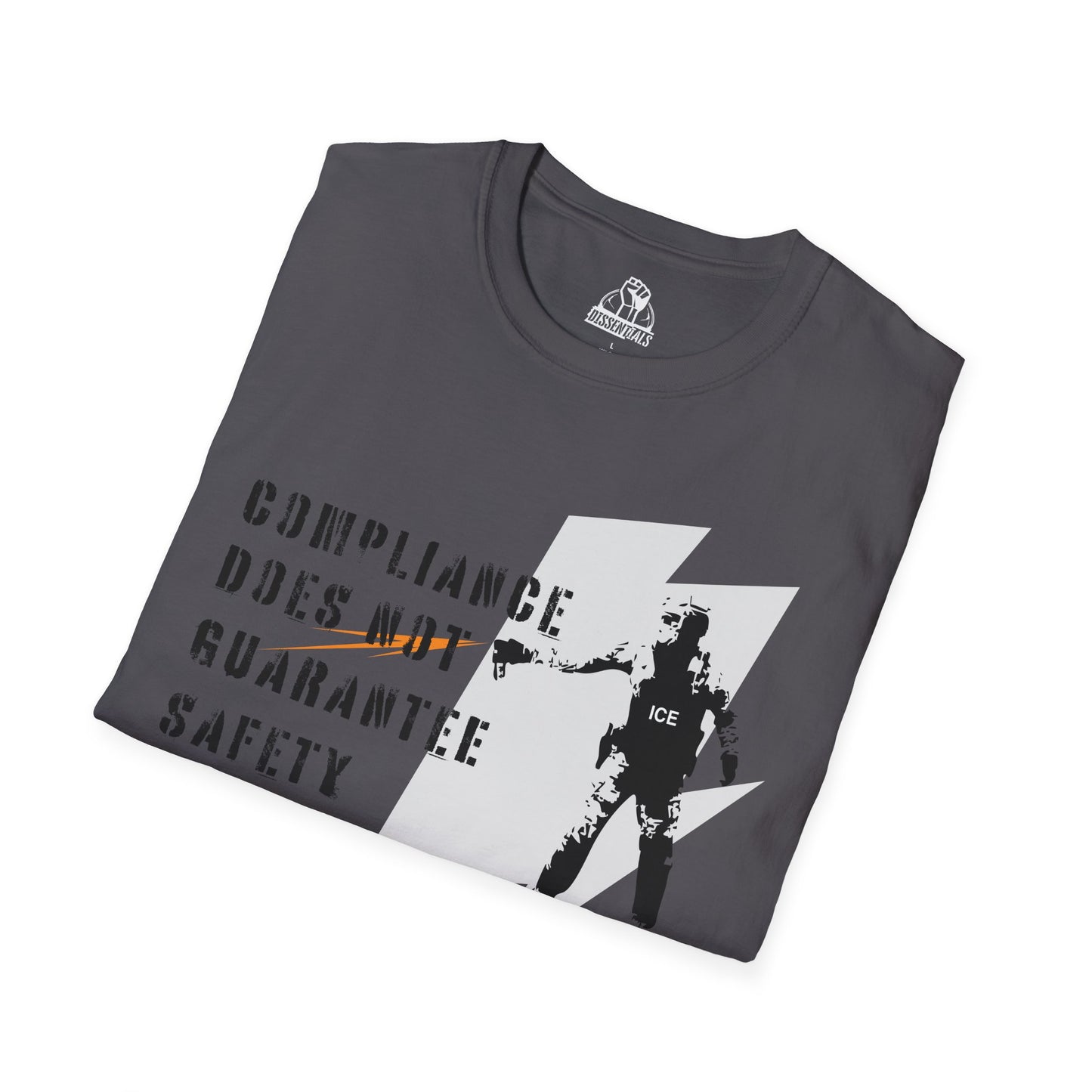 Compliance Does Not Guarantee Safety - Unisex Softstyle Tee