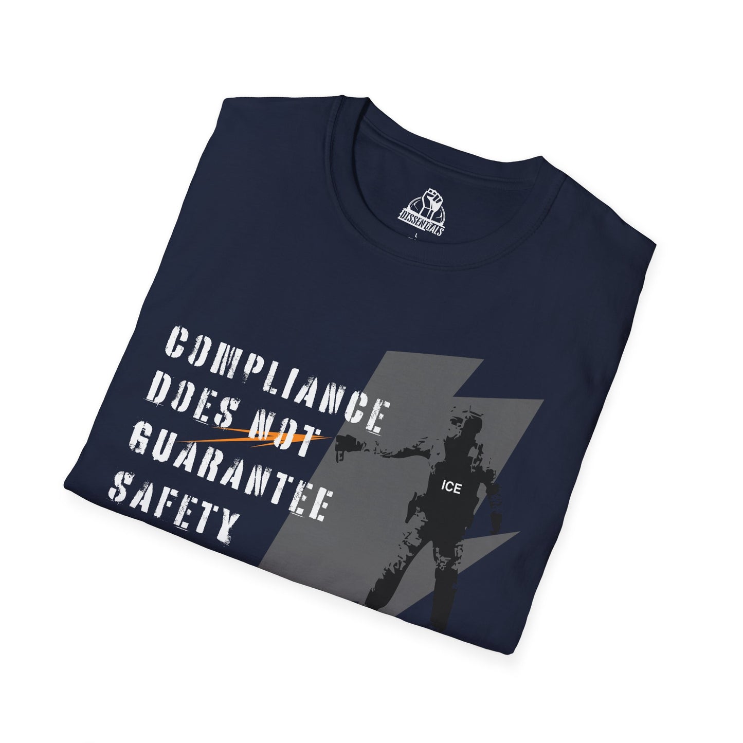 Compliance Does Not Guarantee Safety - Unisex Softstyle Tee