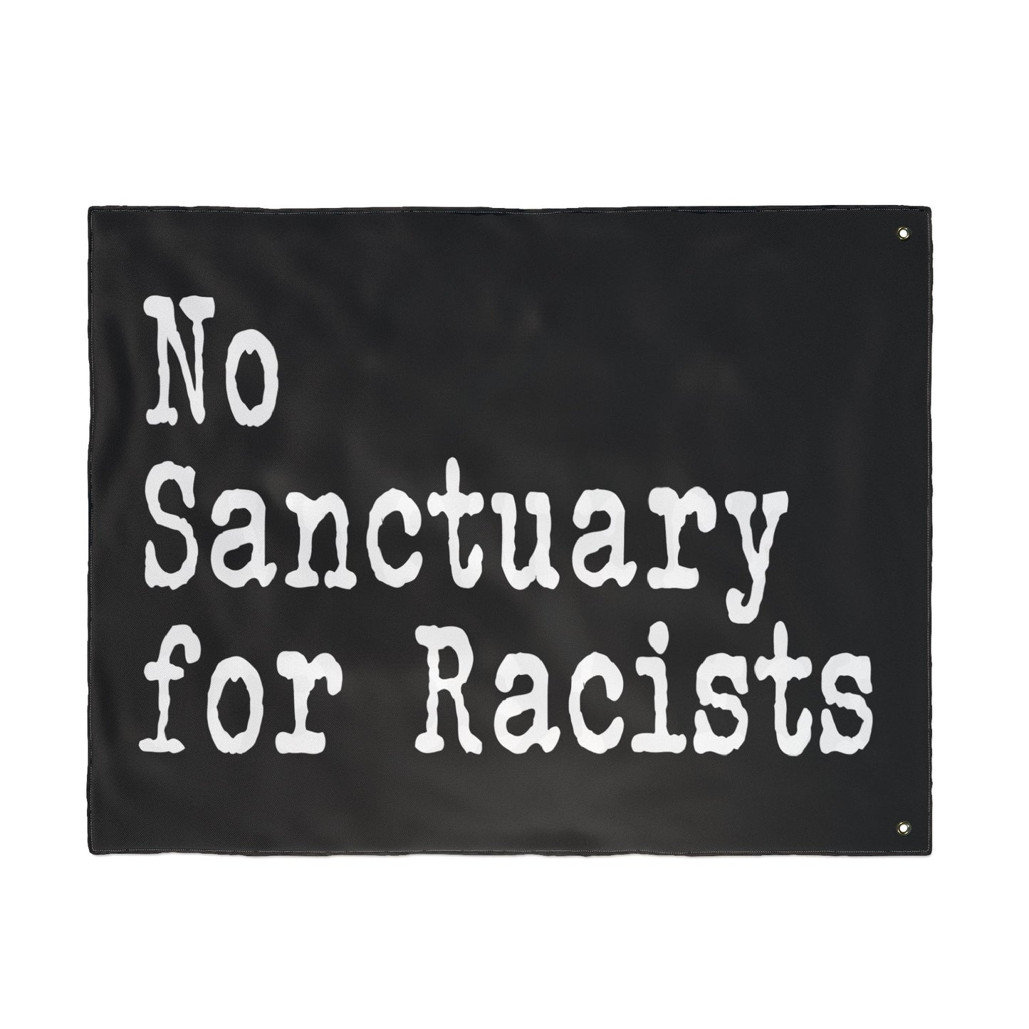 No Sanctuary for Racists Flag — Double-Sided Political Banner