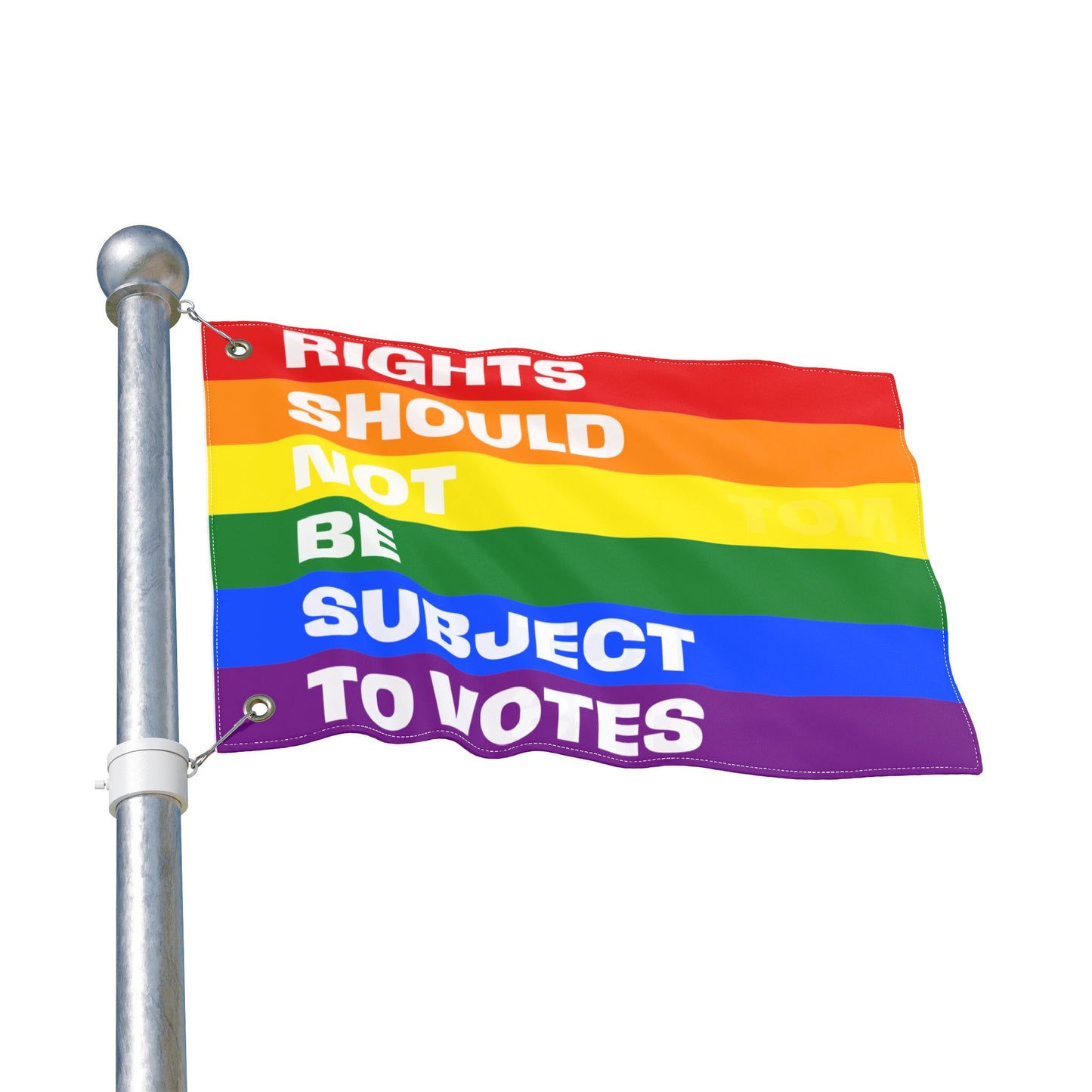 Rights Should Not Be Subject to Votes - Double-Sided Pride Flag