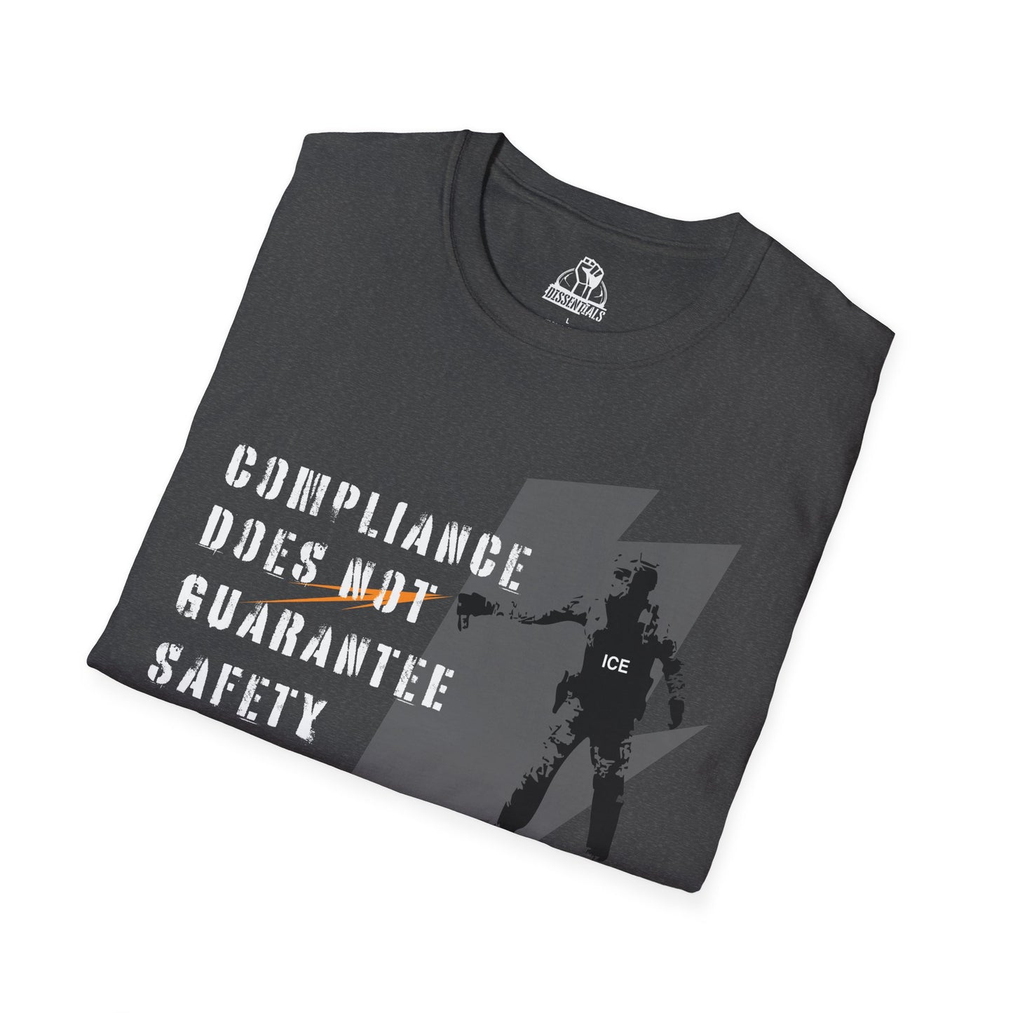 Compliance Does Not Guarantee Safety - Unisex Softstyle Tee