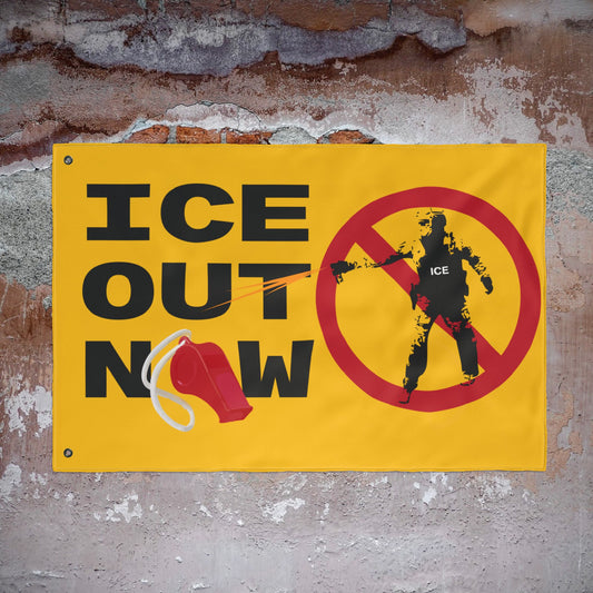 ICE Out Now -  Double-Sided Protest Flag