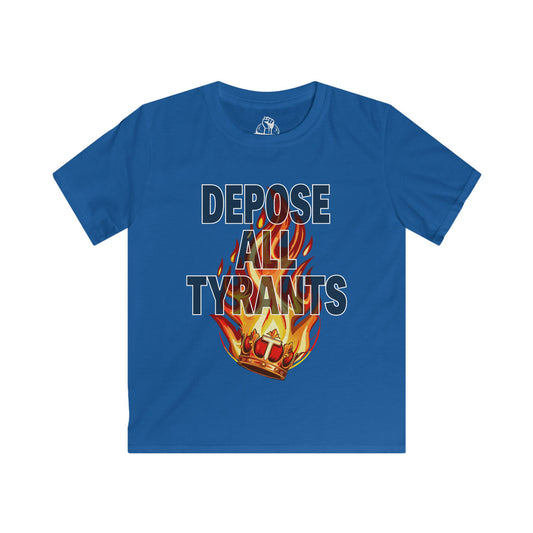 Depose All Tyrants - Kids Softstyle Tee