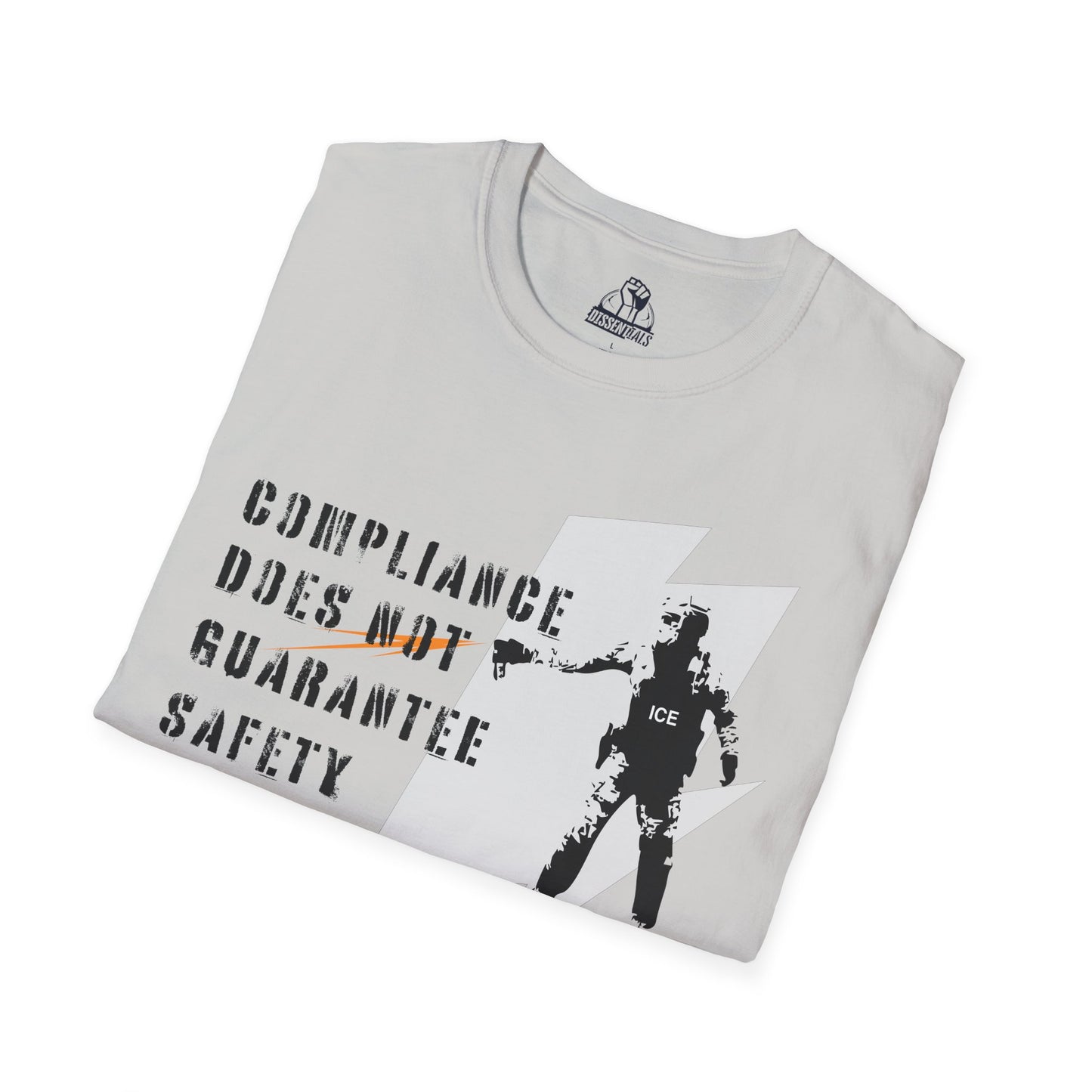 Compliance Does Not Guarantee Safety - Unisex Softstyle Tee