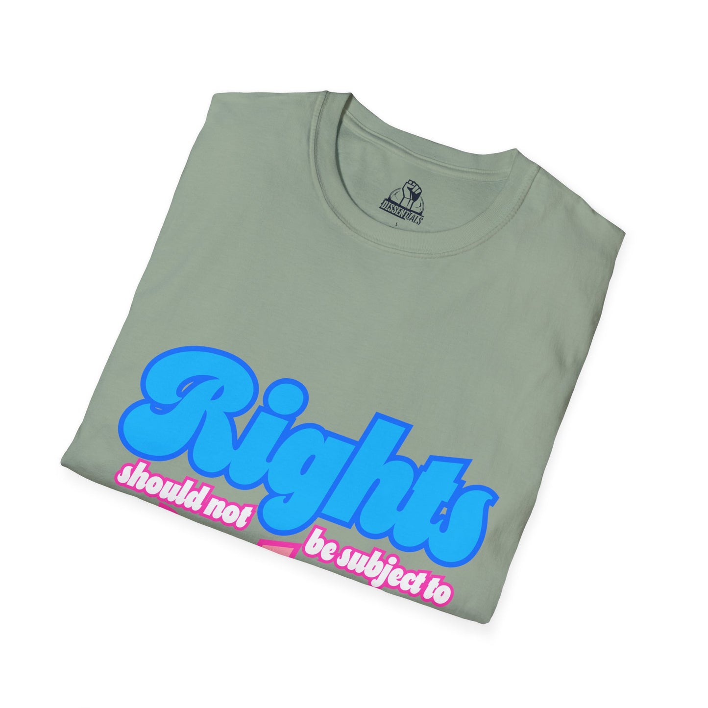 Rights Not Votes - Unisex Softstyle Tee