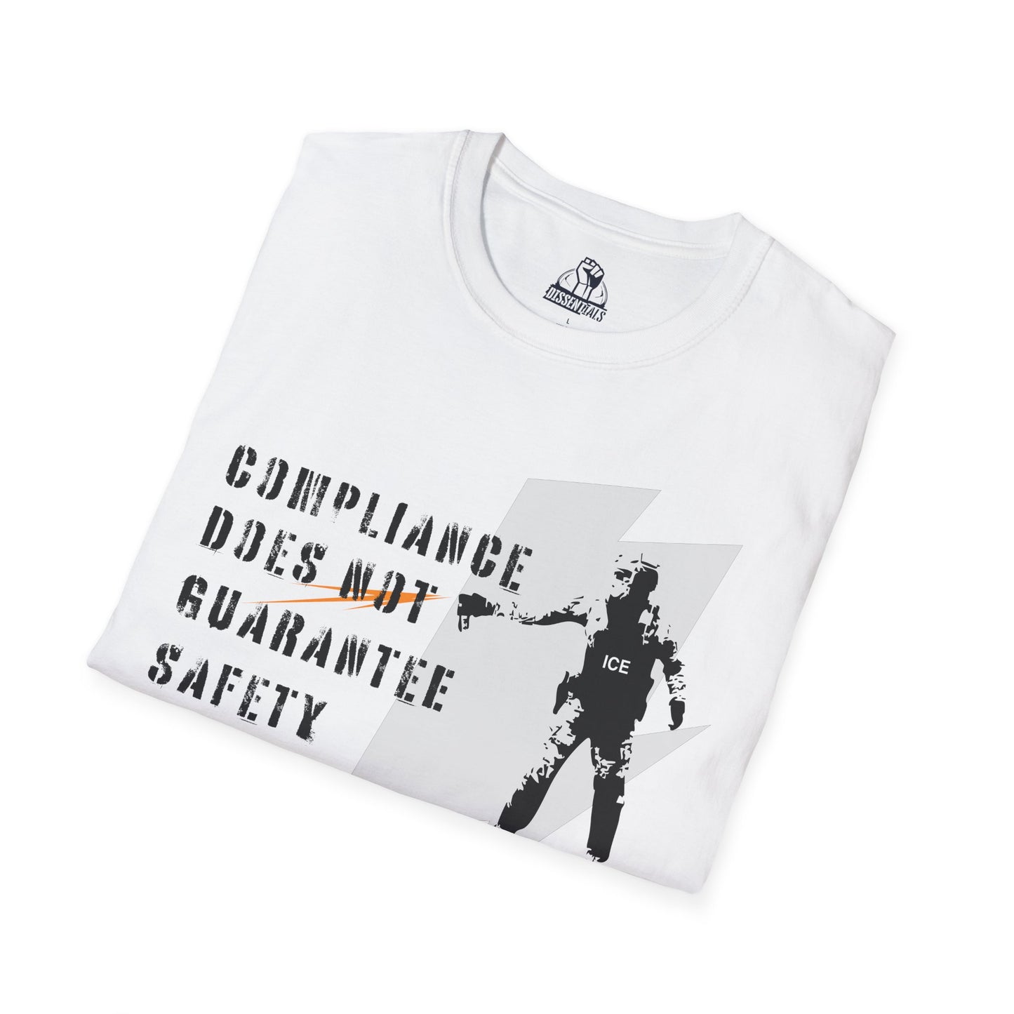 Compliance Does Not Guarantee Safety - Unisex Softstyle Tee