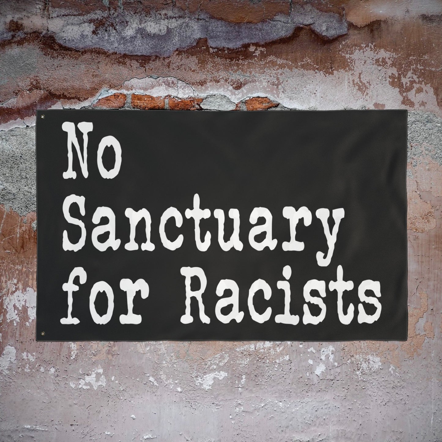 No Sanctuary for Racists Flag — Double-Sided Political Banner