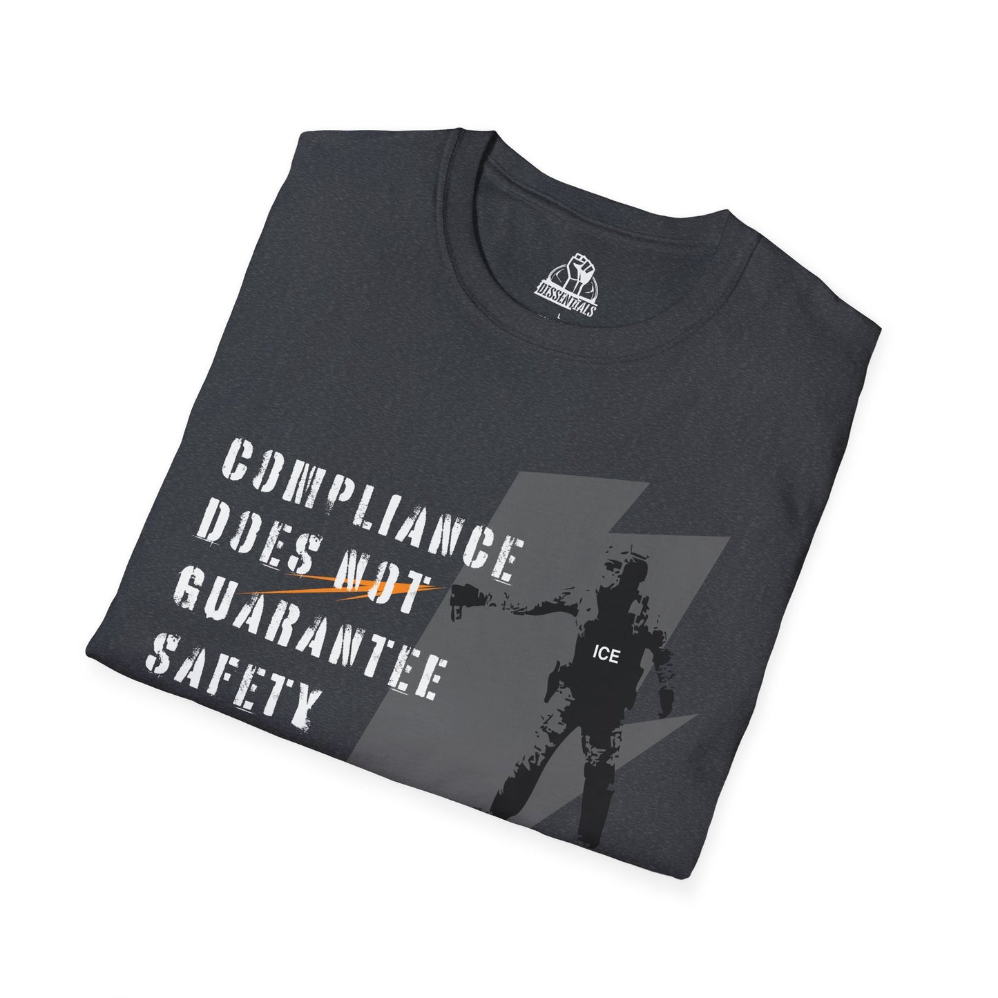 Compliance Does Not Guarantee Safety - Unisex Softstyle Tee