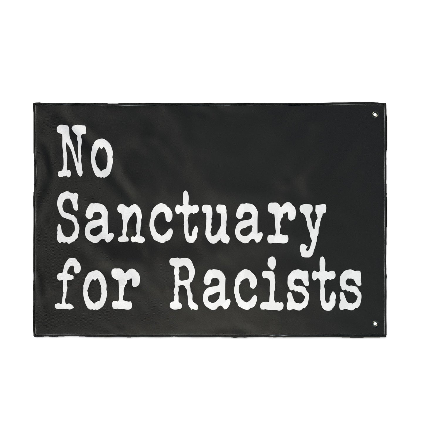 No Sanctuary for Racists Flag — Double-Sided Political Banner